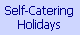 Our Self Catering Holiday Accomodation